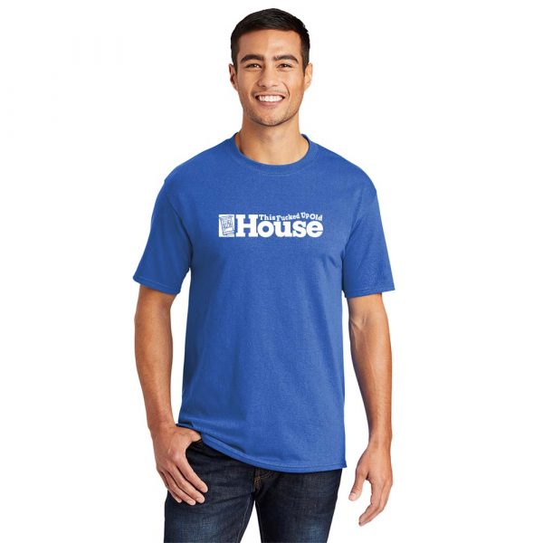 This Fucked Up Old House T-Shirt by Hot Wing Designs. Royal Blue.
